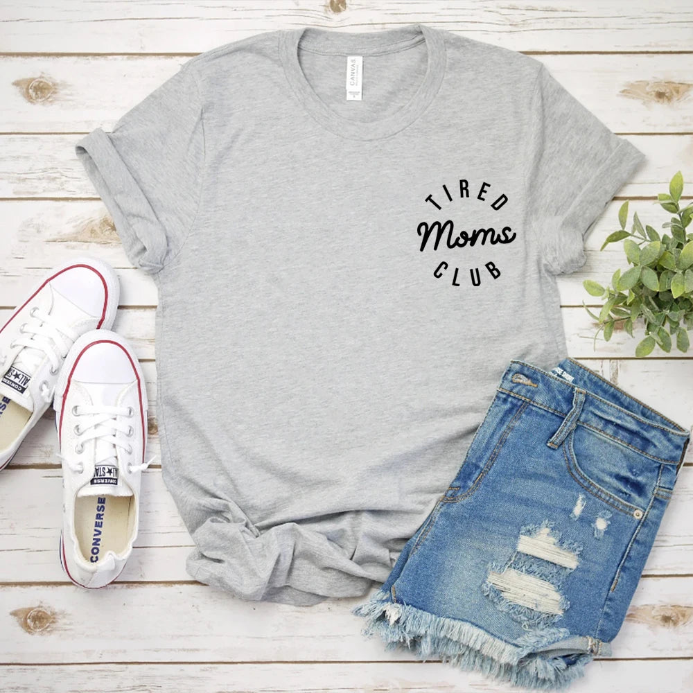 Tired Moms Club Shirt Funny Mom Tee