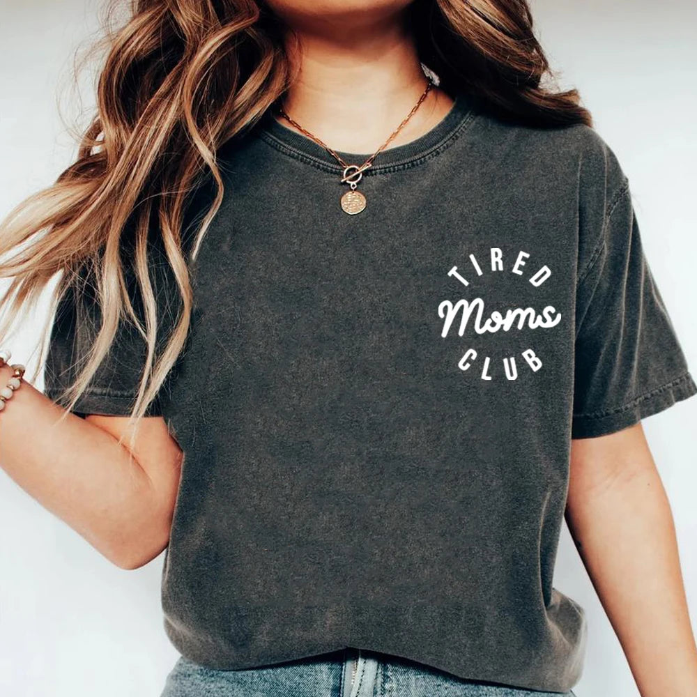 Tired Moms Club Shirt Funny Mom Tee